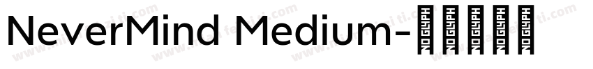 NeverMind Medium字体转换